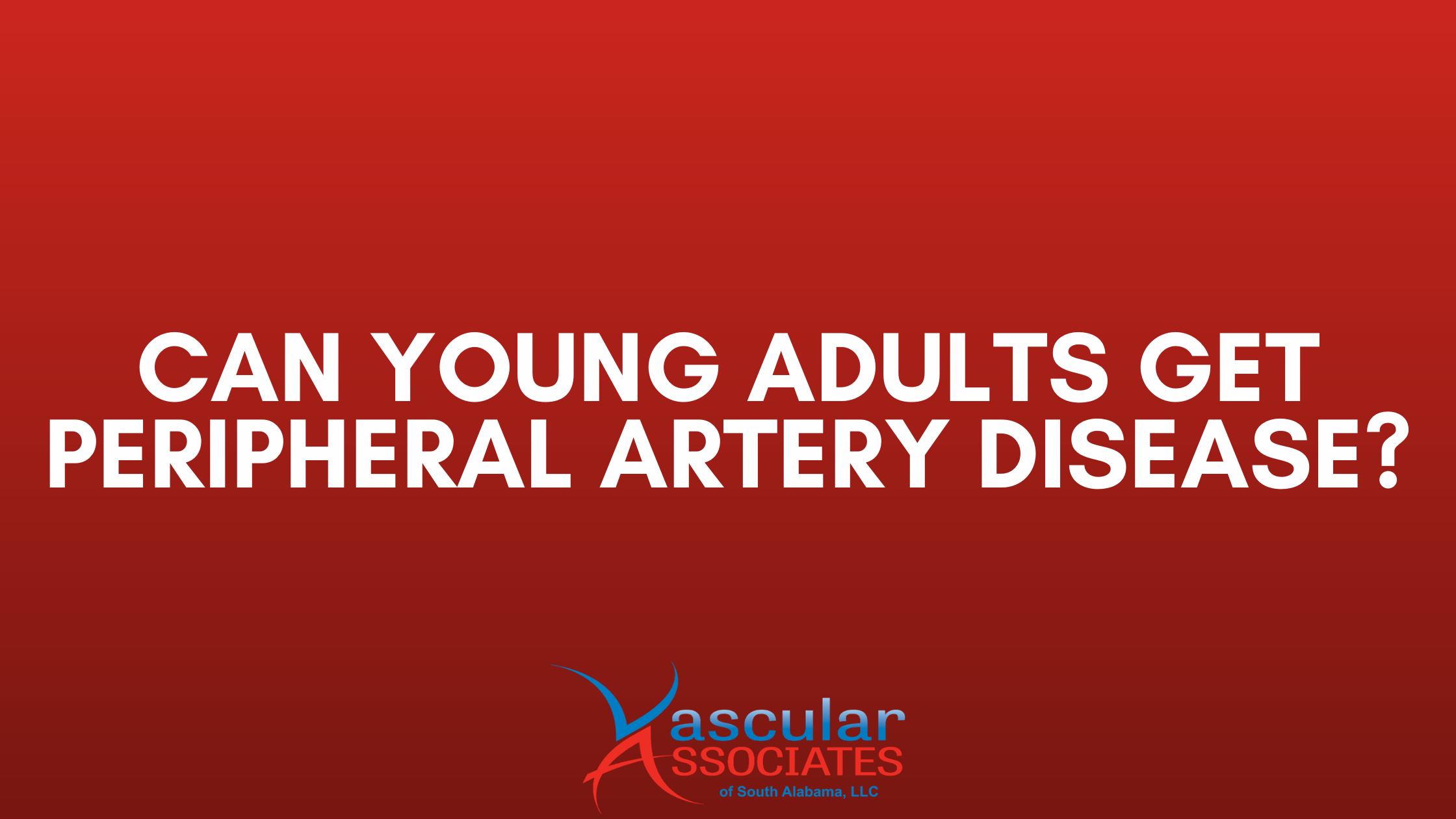 Can Young Adults Get Peripheral Artery Disease.png